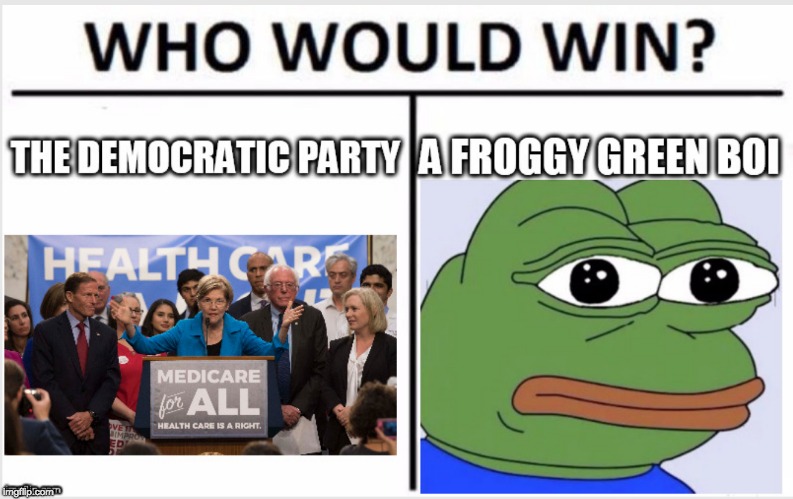 image tagged in who would win,pepe the frog,election | made w/ Imgflip meme maker