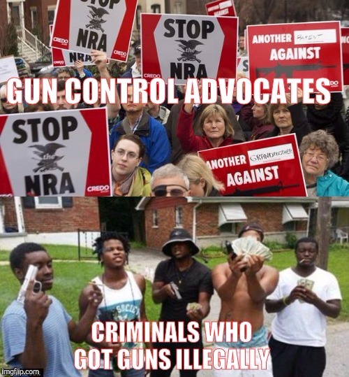 image tagged in anti nra | made w/ Imgflip meme maker