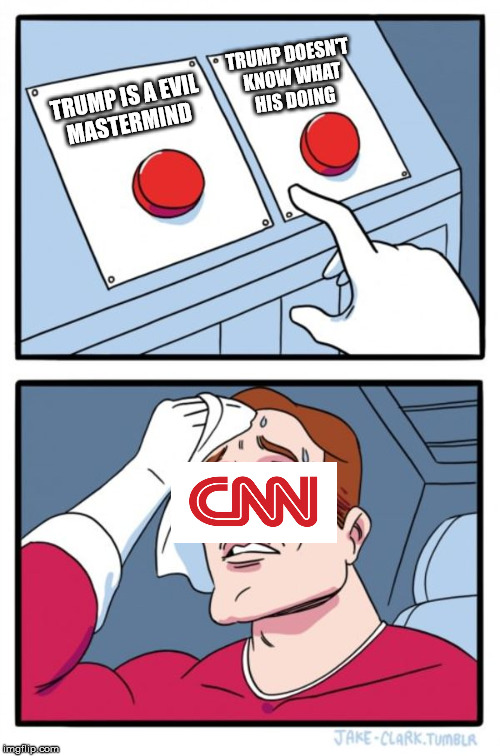 Two Buttons Meme | TRUMP DOESN'T KNOW WHAT HIS DOING; TRUMP IS A EVIL MASTERMIND | image tagged in memes,two buttons | made w/ Imgflip meme maker