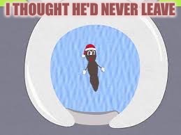 MR HANKEY | I THOUGHT HE'D NEVER LEAVE | image tagged in mr hankey | made w/ Imgflip meme maker