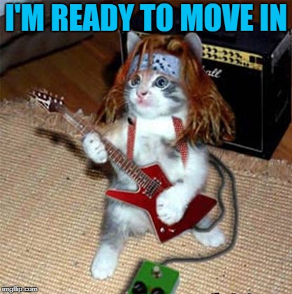 I'M READY TO MOVE IN | made w/ Imgflip meme maker