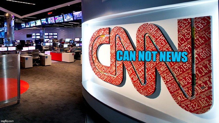 cnn | CAN NOT NEWS | image tagged in cnn | made w/ Imgflip meme maker