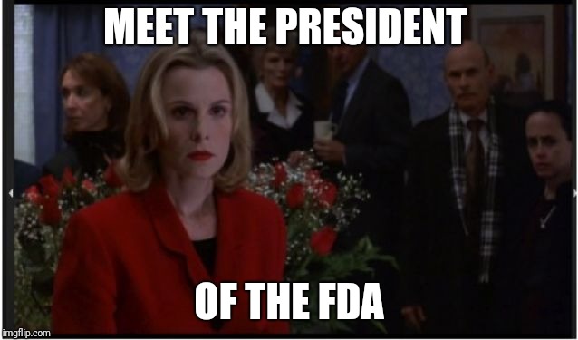 They're keeping us sick  | MEET THE PRESIDENT; OF THE FDA | image tagged in mrs collins,poison,food poisoning,roundup,monsanto,evil | made w/ Imgflip meme maker