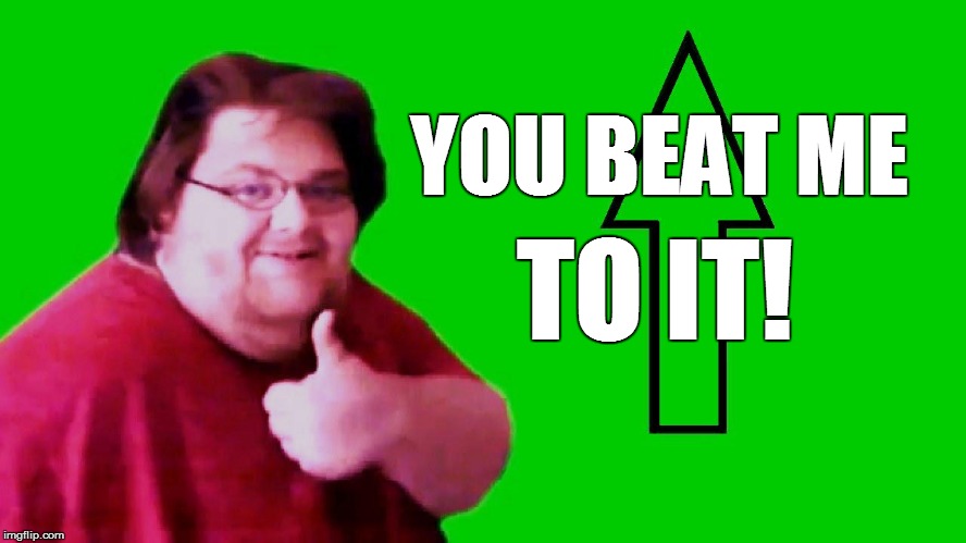 YOU BEAT ME TO IT! | made w/ Imgflip meme maker
