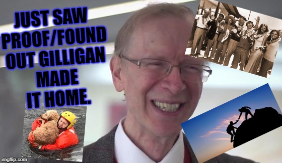 Andy | JUST SAW PROOF/FOUND OUT GILLIGAN MADE IT HOME. | image tagged in andy | made w/ Imgflip meme maker