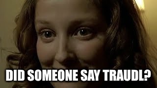 DID SOMEONE SAY TRAUDL? | made w/ Imgflip meme maker