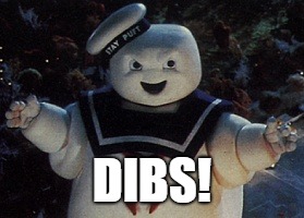 Staypuft | DIBS! | image tagged in staypuft | made w/ Imgflip meme maker