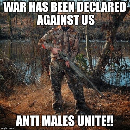 Fegelein shall feel the wrath of females! | WAR HAS BEEN DECLARED AGAINST US; ANTI MALES UNITE!! | image tagged in country girl holding gun,memes,feminist,army | made w/ Imgflip meme maker