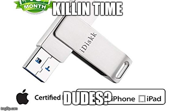 KILLIN TIME; DUDES? | image tagged in memes,gun,really,killing,why,dear god | made w/ Imgflip meme maker