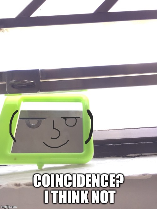 Lenny Face is that u? | COINCIDENCE? I THINK NOT | image tagged in lenny face,coincidence | made w/ Imgflip meme maker