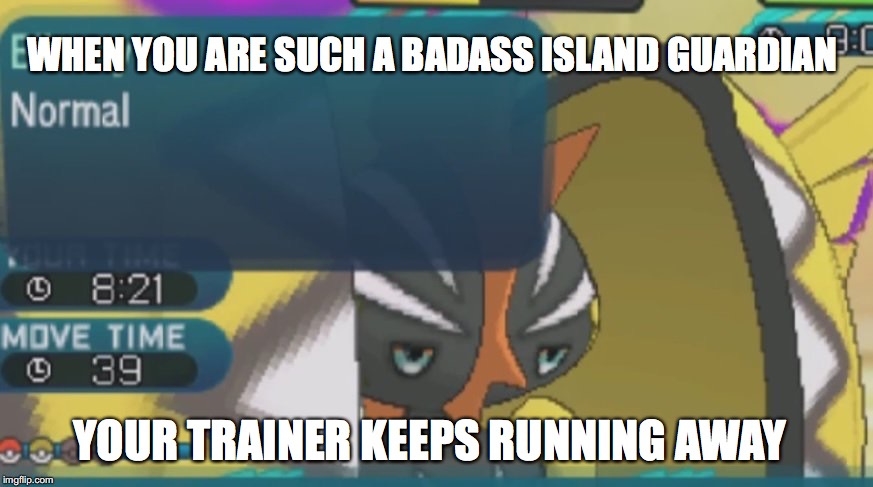 Tapu Koko | WHEN YOU ARE SUCH A BADASS ISLAND GUARDIAN; YOUR TRAINER KEEPS RUNNING AWAY | image tagged in pokemon sun and moon,run,trainer | made w/ Imgflip meme maker