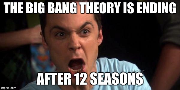 Sadness | THE BIG BANG THEORY IS ENDING; AFTER 12 SEASONS | image tagged in sheldon cooper | made w/ Imgflip meme maker