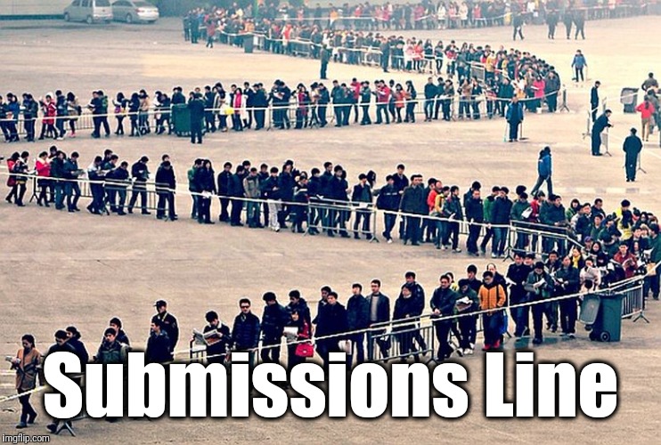 long line | Submissions Line | image tagged in long line | made w/ Imgflip meme maker