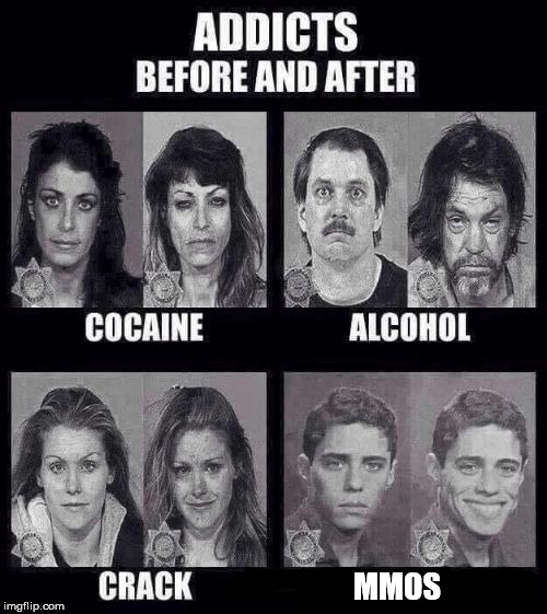 Addicts before and after | MMOS | image tagged in addicts before and after | made w/ Imgflip meme maker