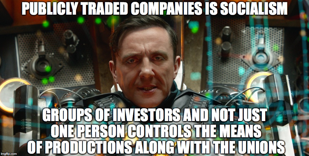 Prove me wrong | PUBLICLY TRADED COMPANIES IS SOCIALISM GROUPS OF INVESTORS AND NOT JUST ONE PERSON CONTROLS THE MEANS OF PRODUCTIONS ALONG WITH THE UNIONS | image tagged in prove me wrong | made w/ Imgflip meme maker
