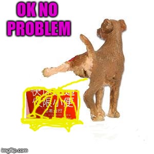 OK NO PROBLEM | made w/ Imgflip meme maker