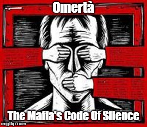 OmertÃ  The Mafia's Code Of Silence | made w/ Imgflip meme maker