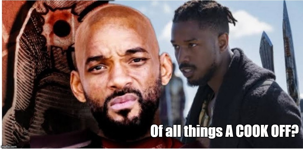 Pickled Gumbo | Of all things A COOK OFF? | image tagged in will smith,michael b jordan,bbq,philly | made w/ Imgflip meme maker