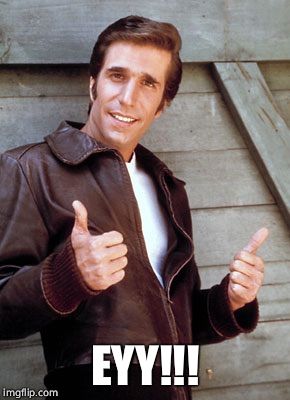 Fonzie | EYY!!! | image tagged in fonzie | made w/ Imgflip meme maker