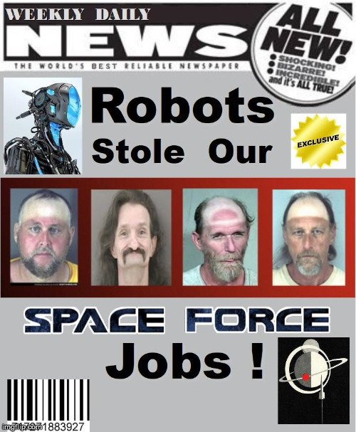 News is not News | image tagged in news,donald trump,breaking news,space force,funny,politics | made w/ Imgflip meme maker