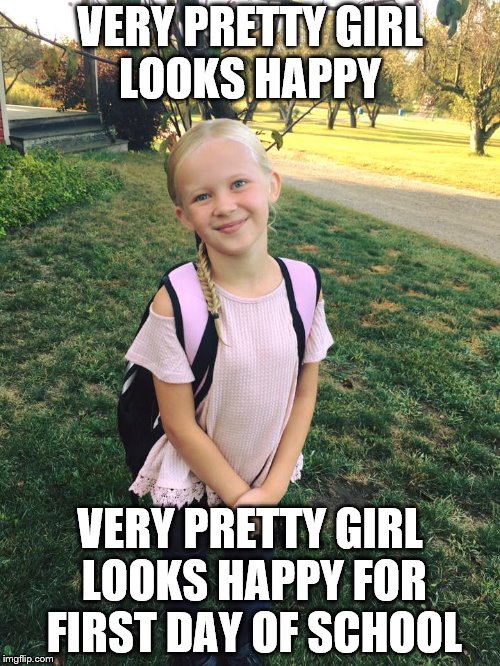 Beautiful girl looks happy in first day of school picture | VERY PRETTY GIRL LOOKS HAPPY; VERY PRETTY GIRL LOOKS HAPPY FOR FIRST DAY OF SCHOOL | image tagged in imgflip,gifs,beautiful,imgflip users,imgflip community,imgflip mods | made w/ Imgflip meme maker