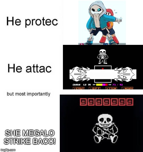 Daily Genocide Basis | SHE MEGALO STRIKE BACC! | image tagged in he protec he attac but most importantly | made w/ Imgflip meme maker