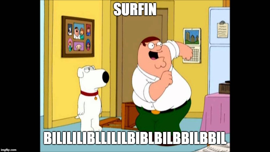 bird is the word | SURFIN BILILILIBLLILILBIBLBILBBILBBIL | image tagged in bird is the word | made w/ Imgflip meme maker