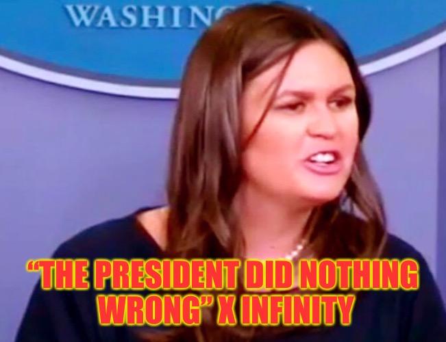 “THE PRESIDENT DID NOTHING WRONG” X INFINITY | made w/ Imgflip meme maker