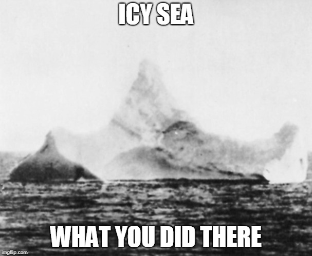 ICY SEA WHAT YOU DID THERE | made w/ Imgflip meme maker