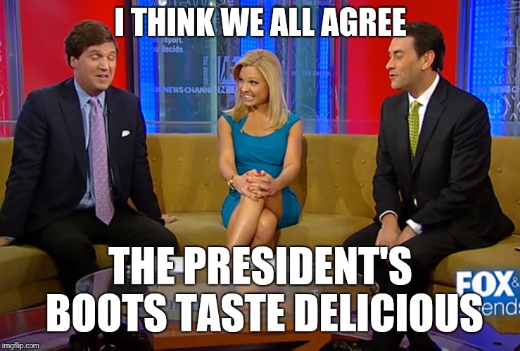 I THINK WE ALL AGREE THE PRESIDENT'S BOOTS TASTE DELICIOUS | made w/ Imgflip meme maker