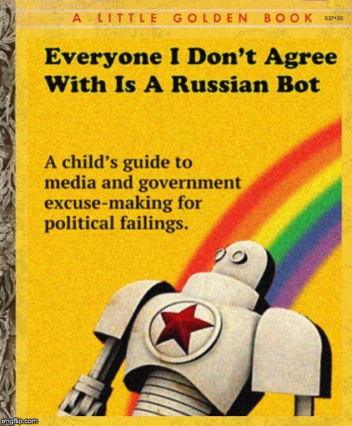 Some things need no caption...Twitter has a lot of this logic. | image tagged in twitter,russian bots,excuses,cop-out,fail,college liberal | made w/ Imgflip meme maker