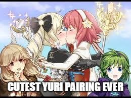 Cuteness is Over 9,000 | CUTEST YURI PAIRING EVER | image tagged in fire emblem fates | made w/ Imgflip meme maker