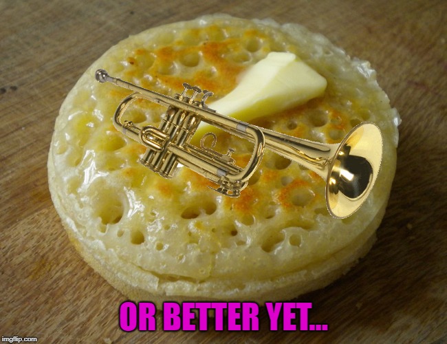 OR BETTER YET... | made w/ Imgflip meme maker