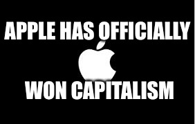 Apple logo | APPLE HAS OFFICIALLY; WON CAPITALISM | image tagged in apple logo,apple,truth | made w/ Imgflip meme maker