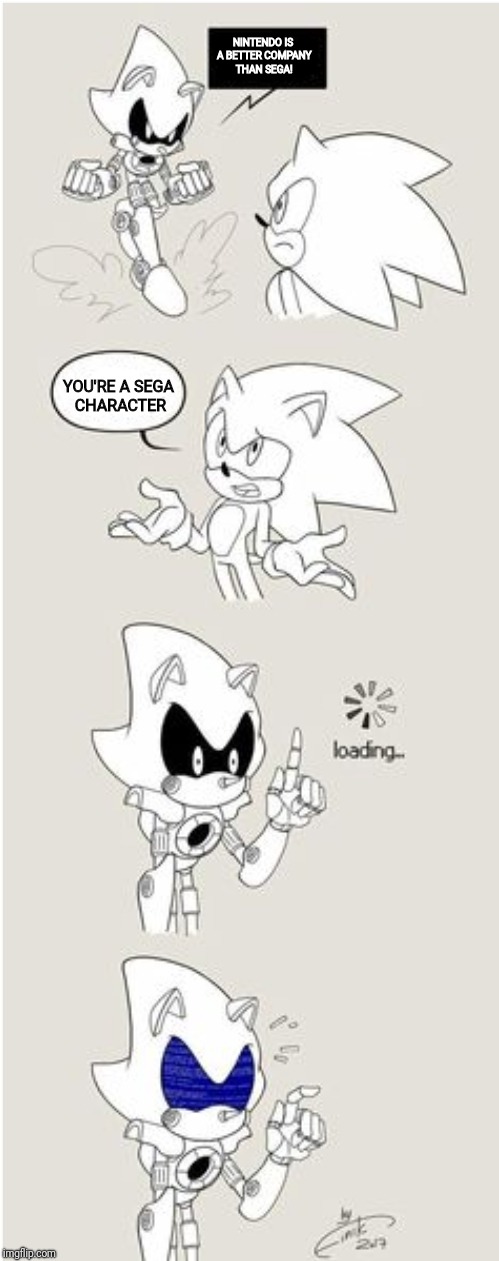 Sonic Comic thingy | NINTENDO IS A BETTER COMPANY THAN SEGA! YOU'RE A SEGA CHARACTER | image tagged in sonic comic thingy | made w/ Imgflip meme maker