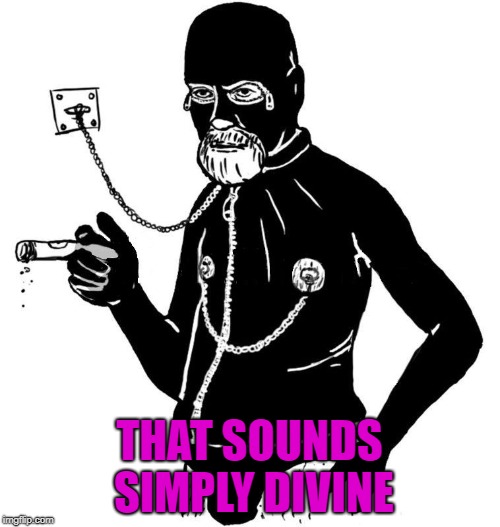 THAT SOUNDS SIMPLY DIVINE | made w/ Imgflip meme maker
