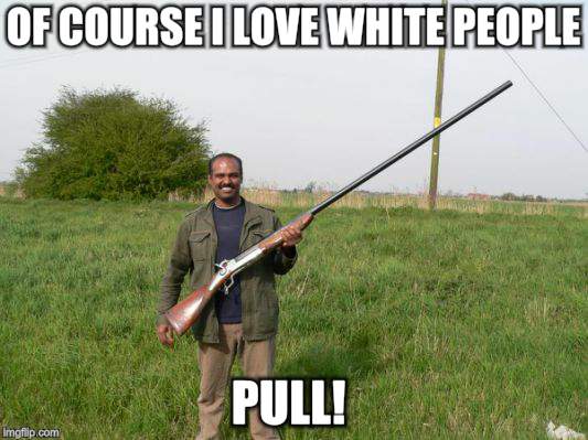 Crackers make great clay pigeons  | OF COURSE I LOVE WHITE PEOPLE; PULL! | image tagged in funny memes,shotgun | made w/ Imgflip meme maker