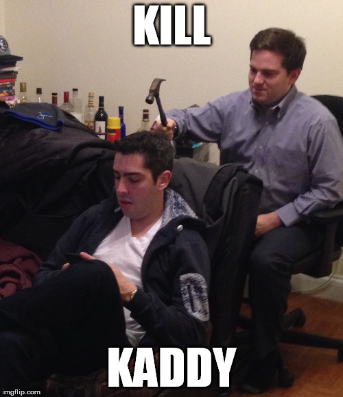 KADDY | KILL; KADDY | image tagged in football | made w/ Imgflip meme maker