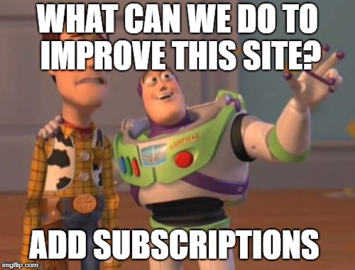 The one thing Democrats and Republicans can agree on | WHAT CAN WE DO TO IMPROVE THIS SITE? ADD SUBSCRIPTIONS | image tagged in memes,x x everywhere,democrats,republicans | made w/ Imgflip meme maker