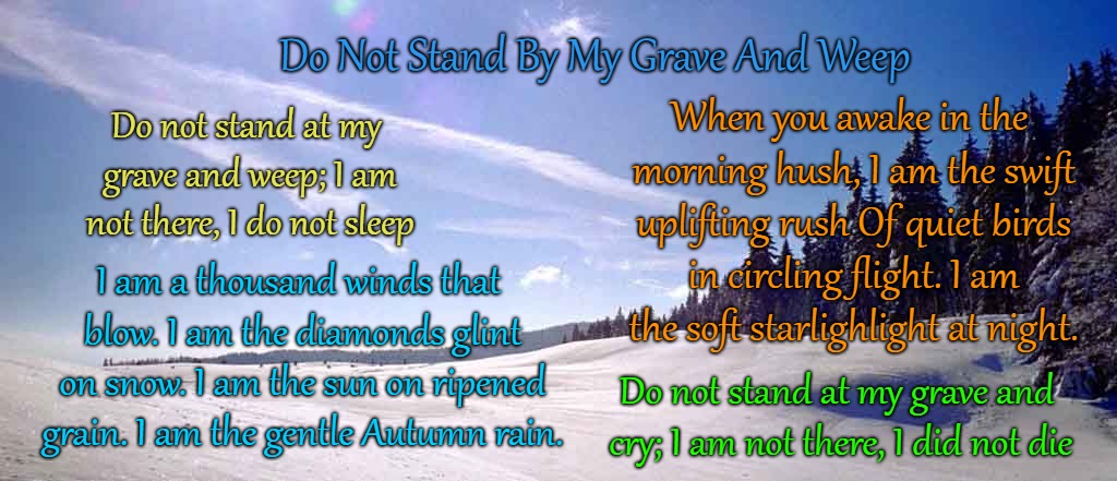 do not stand at my grave and weep for satb