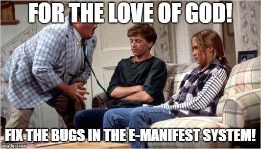 Be patient. | FOR THE LOVE OF GOD! FIX THE BUGS IN THE E-MANIFEST SYSTEM! | made w/ Imgflip meme maker