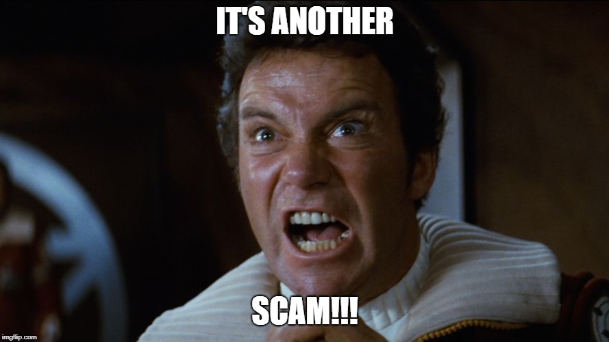 Kahn! | IT'S ANOTHER; SCAM!!! | image tagged in kahn | made w/ Imgflip meme maker