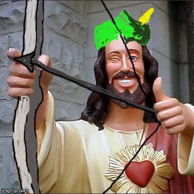 lil john n robin hood walking through the forest.... | image tagged in memes,buddy christ,robin hood,drawing | made w/ Imgflip meme maker