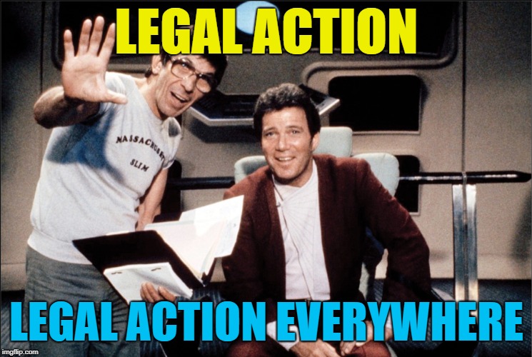 LEGAL ACTION LEGAL ACTION EVERYWHERE | made w/ Imgflip meme maker