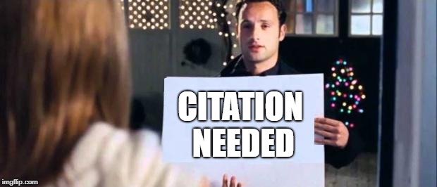 love actually sign | CITATION NEEDED | image tagged in love actually sign | made w/ Imgflip meme maker