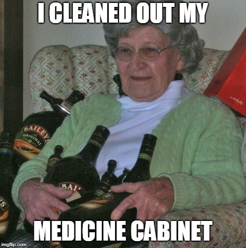 I CLEANED OUT MY MEDICINE CABINET | made w/ Imgflip meme maker