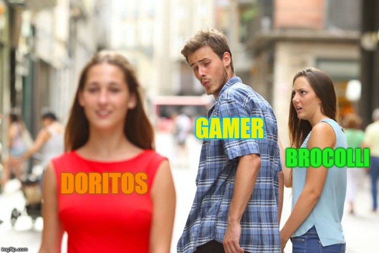 Distracted Gamer Boyfriend | GAMER; BROCOLLI; DORITOS | image tagged in memes,distracted boyfriend,gamer | made w/ Imgflip meme maker
