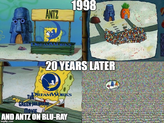 Spongebob hype stand | 1998; 20 YEARS LATER; AND ANTZ ON BLU-RAY | image tagged in spongebob hype stand | made w/ Imgflip meme maker