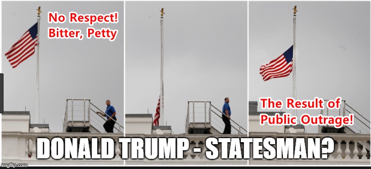 Trump is no Statesman | DONALD TRUMP - STATESMAN? | image tagged in trump,donald trump,president trump | made w/ Imgflip meme maker