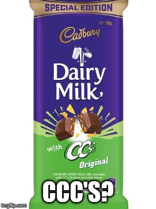 CCC'S? | image tagged in cc chocolate | made w/ Imgflip meme maker